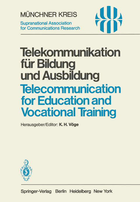 Telekommunikation f&uuml;r Bildung und Ausbildung / Telecommunication for Education and Vocational Training - 