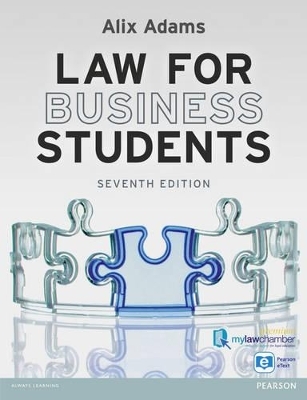 Law for Business Students mylawchamber pack - Alix Adams
