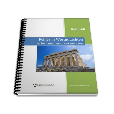 Fehler in Wertgutachten erkennen und vermeiden - Ralf Kr&ouml;ll