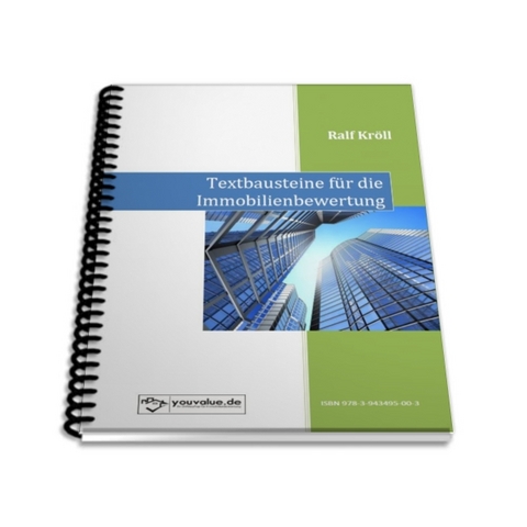 Textbausteine f&uuml;r die Immobilienbewertung - Ralf Kr&ouml;ll
