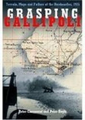 Grasping Gallipoli - Peter Chasseaud, Peter Doyle
