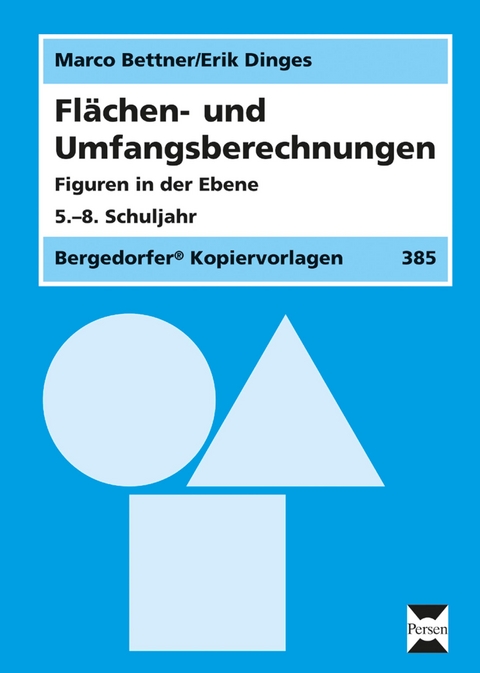 Flächen- und Umfangsberechnungen - Marco Bettner, Erik Dinges