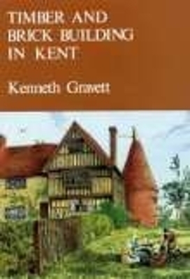 Timber And Brick Building In Kent - Kenneth Gravett