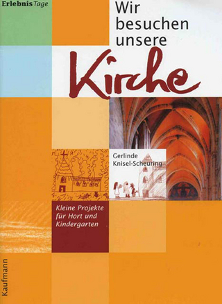 Wir besuchen unsere Kirche