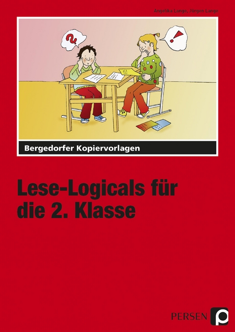 Lese-Logicals für die 2. Klasse - Angelika und Jürgen Lange