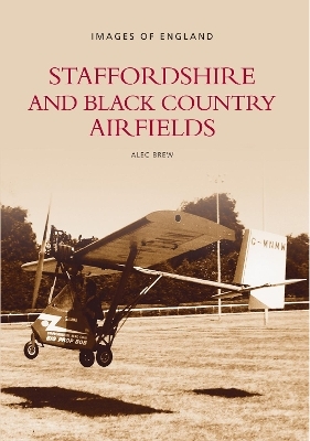 Staffordshire and Black Country Airfields