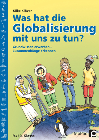 Was hat die Globalisierung mit uns zu tun?
