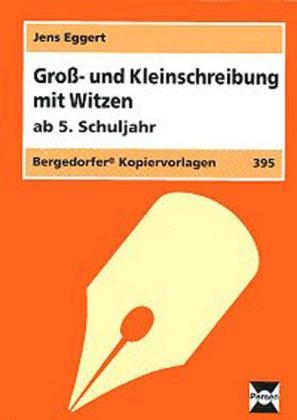 Gro&szlig;- und Kleinschreibung mit Witzen - Jens Eggert