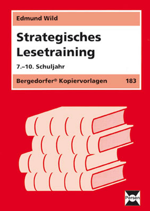 Strategisches Lesetraining - 7.-10. Klasse - Edmund Wild