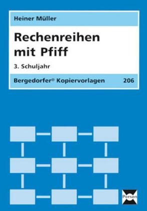 Rechenreihen mit Pfiff - 3. Klasse - Heiner M&uuml;ller