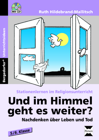 Und im Himmel geht es weiter?