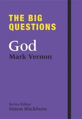 The Big Questions: God - Mark Vernon