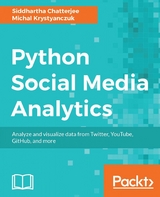 Python Social Media Analytics -  Krystyanczuk Michal Krystyanczuk,  Chatterjee Siddhartha Chatterjee