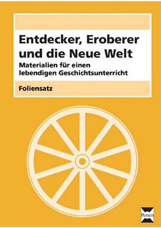 Entdecker, Eroberer u. die Neue Welt - Foliensatz