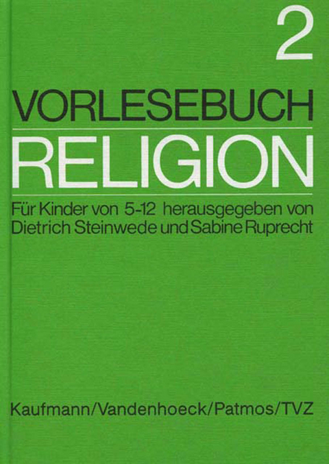 Vorlesebuch Religion 2 - Dietrich Steinwede, Sabine Ruprecht