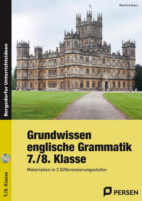 Grundwissen englische Grammatik 7./8.Klasse - Manfred Bojes