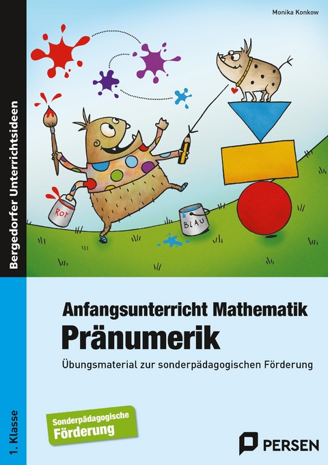 Anfangsunterricht Mathematik: Pr&auml;numerik - Monika Konkow