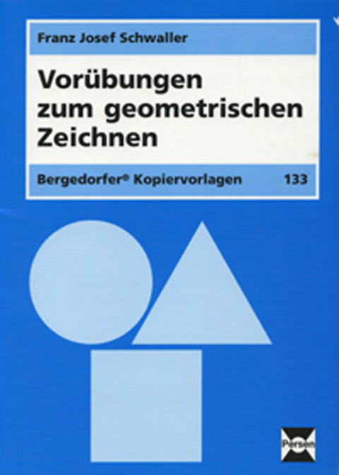 Vor&uuml;bungen zum geometrischen Zeichnen - Franz Josef Schwaller