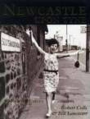 Newcastle Upon Tyne A Modern History - Robert Colls, Bill Lancaster