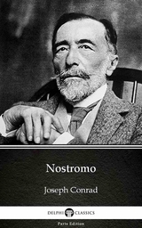 Nostromo by Joseph Conrad (Illustrated) -  Joseph Conrad