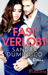Fast verlobt - Sandra Duminuco