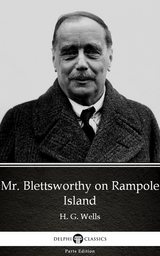 Mr. Blettsworthy on Rampole Island by H. G. Wells (Illustrated) -  H. G. Wells