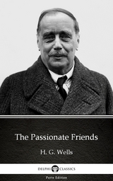 Passionate Friends by H. G. Wells (Illustrated) -  H. G. Wells