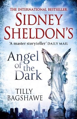 Sidney Sheldon&rsquo;s Angel of the Dark - Sidney Sheldon, Tilly Bagshawe