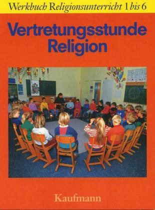 Vertretungsstunde Religion - Bodo Meier-B&ouml;hme, Klaus Bastian, Klaus-Peter Bertz