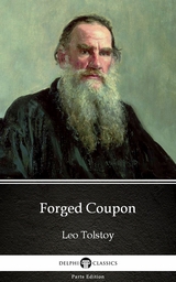 Forged Coupon by Leo Tolstoy (Illustrated) -  Leo Tolstoy