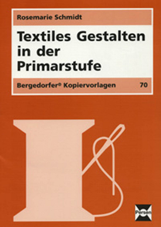 Textiles Gestalten in der Primarstufe
