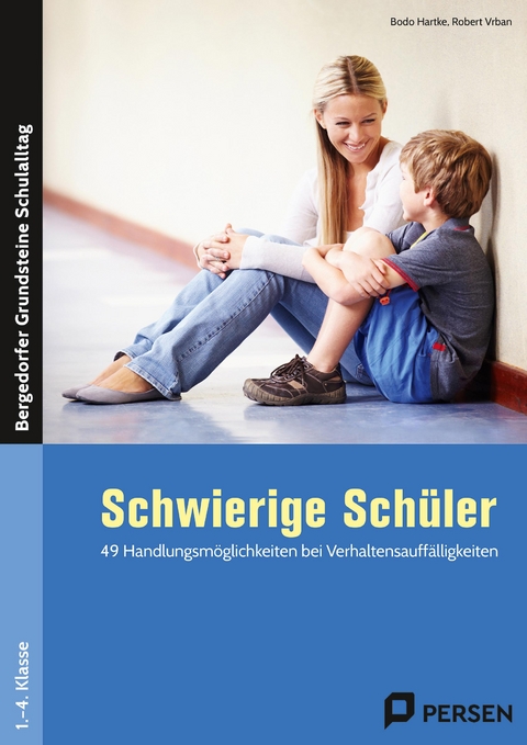Schwierige Schüler - Grundschule - Bodo Hartke, Robert Vrban