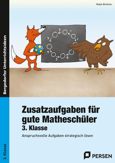 Zusatzaufgaben f&uuml;r gute Mathesch&uuml;ler 3. Klasse - Ralph Birkholz