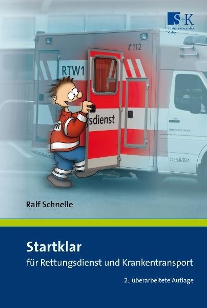 Startklar f&uuml;r Rettungsdienst und Krankentransport - Ralf Schnelle
