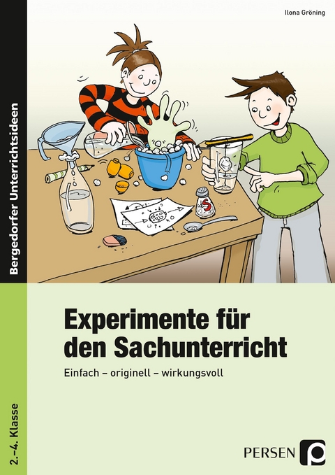 Experimente f&uuml;r den Sachunterricht - Ilona Gr&ouml;ning
