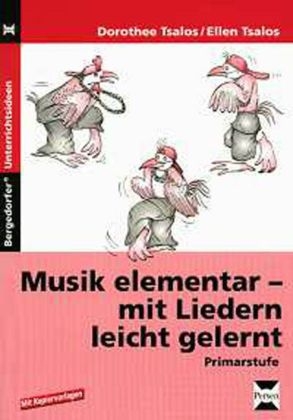 Musik elementar - mit Liedern leicht gemacht