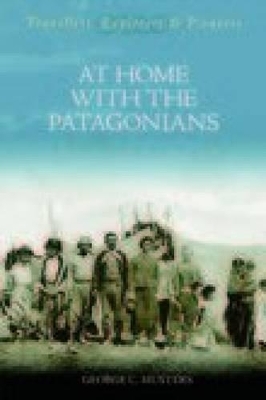 At Home with the Patagonians