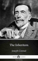 Inheritors by Joseph Conrad (Illustrated) -  Joseph Conrad