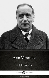 Ann Veronica by H. G. Wells (Illustrated) -  H. G. Wells