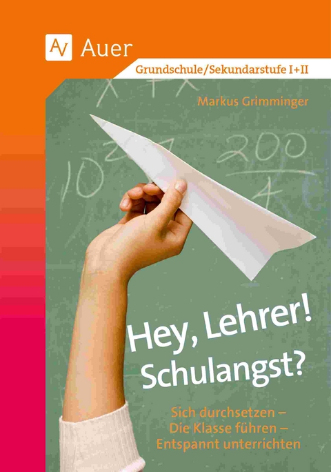 Hey, Lehrer! Schulangst? - Markus Grimminger