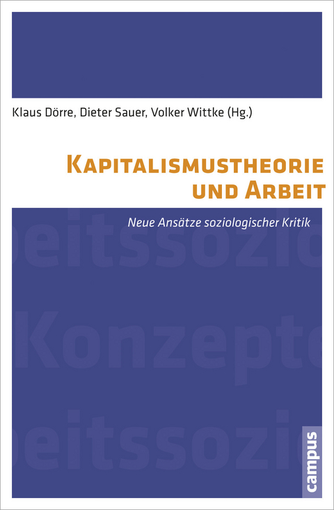 Kapitalismustheorie und Arbeit - 