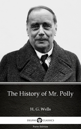 History of Mr. Polly by H. G. Wells (Illustrated) -  H. G. Wells