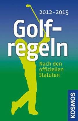 Golf-Regeln 2012 - 2015