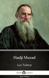 Hadji Murad by Leo Tolstoy (Illustrated) -  Leo Tolstoy