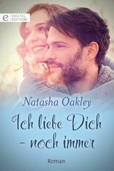 Ich liebe Dich - noch immer - Natasha Oakley