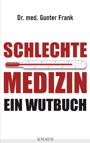 Schlechte Medizin - Gunter Frank