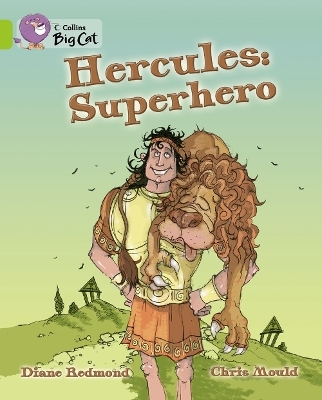 Hercules: Superhero - Diane Redmond, Chris Mould
