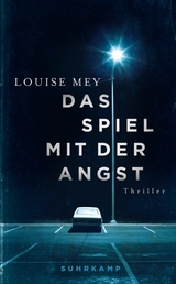 Das Spiel mit der Angst -  Louise Mey