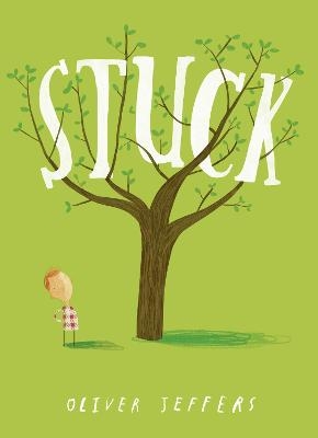 Stuck - Oliver Jeffers