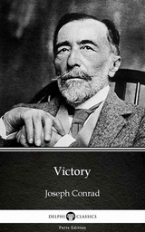 Victory by Joseph Conrad (Illustrated) -  Joseph Conrad